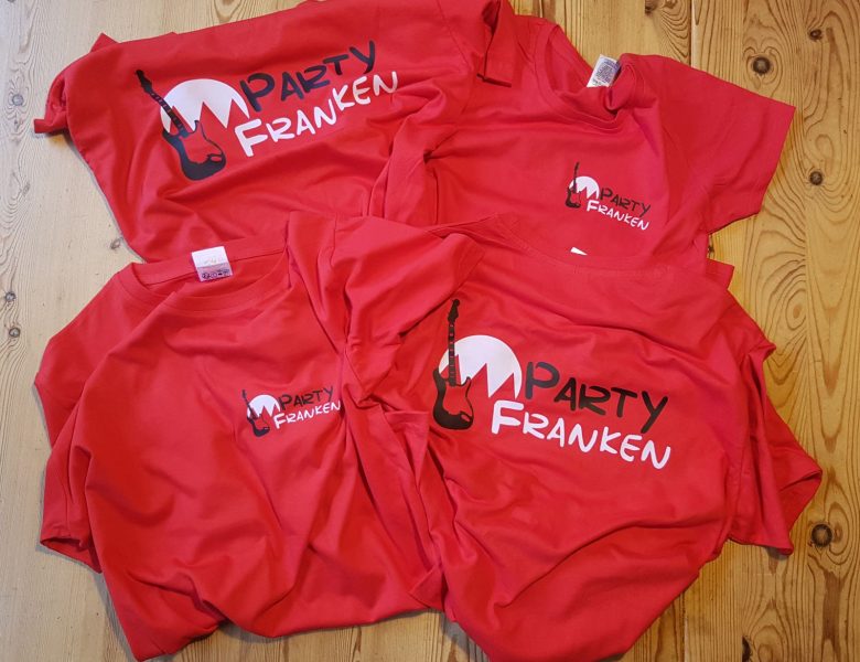 Raithel Werbetechnik und Textildruck - Partyfranken - Bandshirts - Transferdruck