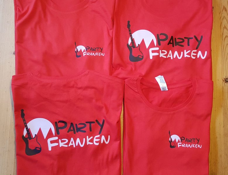 Raithel Werbetechnik und Textildruck - Partyfranken - Bandshirts - Transferdruck